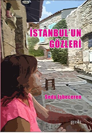 İstanbul’un Gözleri Seda İşbeceren