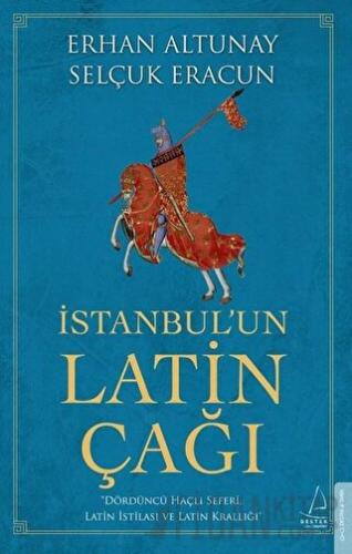 İstanbul’un Latin Çağı