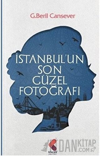 İstanbul’un Son Güzel Fotoğrafı