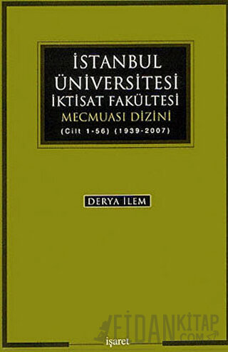 İstanbul Üniversitesi İktisat Fakültesi Mecmuası Dizini