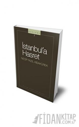İstanbula Hasret : 101 - Necip Fazıl Bütün Eserleri