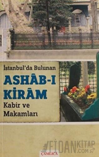 İstanbul'da Bulunan Ashab-ı Kiram Kabir ve Makamları