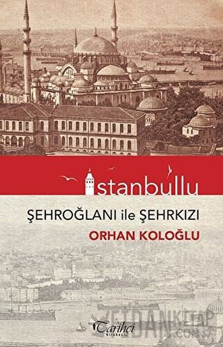 İstanbullu - Şehroğlanı ile Şehrkızı