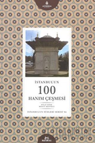 İstanbul'un 100 Hanım Çeşmesi Mesut Meyveci