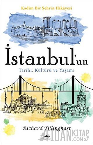 İstanbul'un Tarihi, Kültürü ve Yaşamı