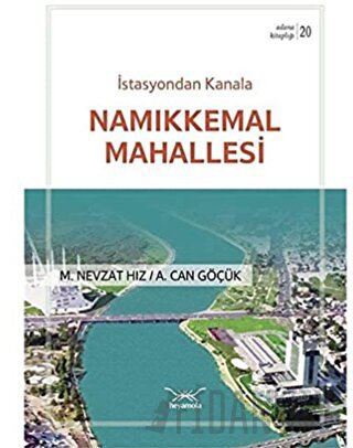 İstasyondan Kanala Namıkkemal Mahallesi
