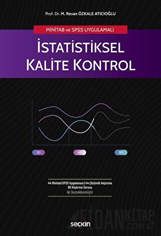 MİNİTAB ve SPSS Uygulamalıİstatistiksel Kalite Kontrol M. Revan Özkale