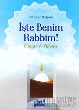 İşte Benim Rabbim - Esmau'l Hüsna