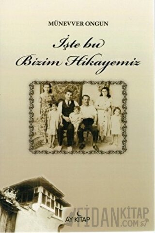 İşte Bu Bizim Hikayemiz