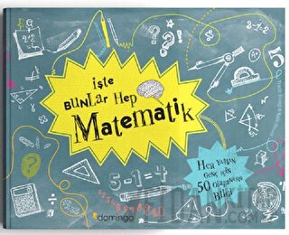 İşte Bunlar Hep Matematik