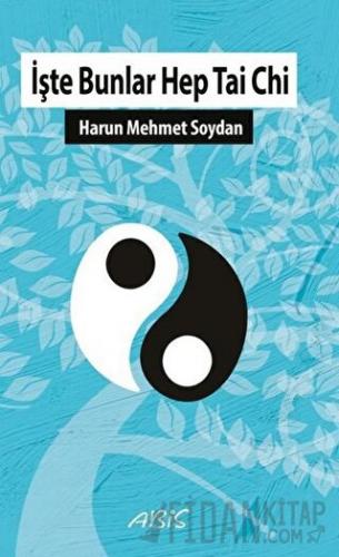 İşte Bunlar Hep Tai Chi