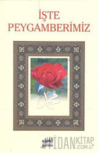 İşte Peygamberimiz