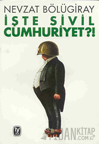 İşte Sivil Cumhuriyet?!