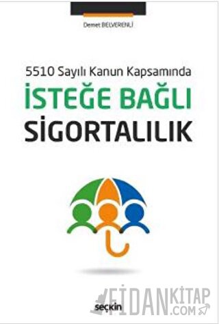 İsteğe Bağlı Sigortalılık