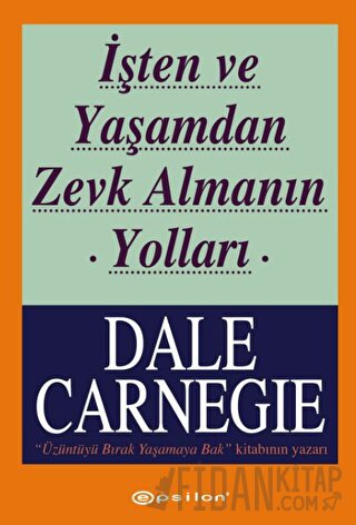 İşten ve Yaşamdan Zevk Almanın Yolları