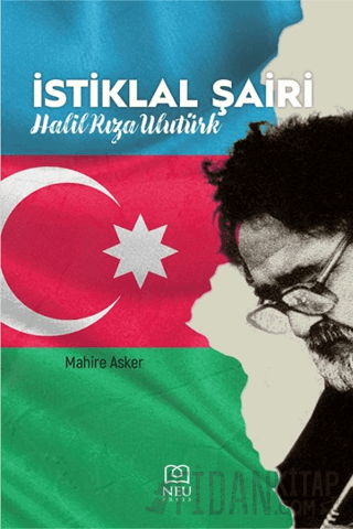 İstiklal Şairi - Halil Rıza Ulutürk Nuran Koyuncu