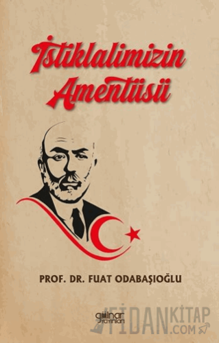 İstiklalimizin Amentüsü