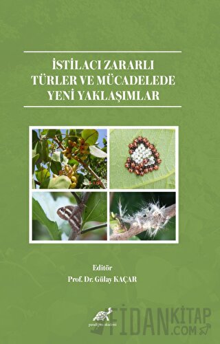 İstilacı Zararlı Türler ve Mücadelede Yeni Yaklaşımlar