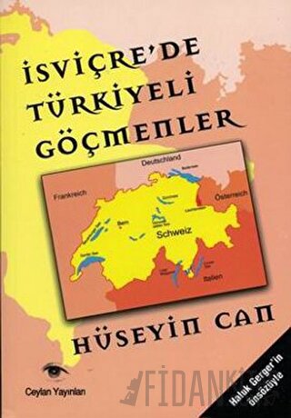 İsviçre’de Türkiyeli Göçmenler Hüseyin Can