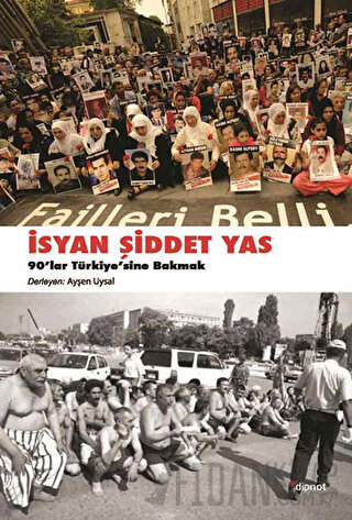 İsyan, Şiddet, Yas Ayşen Uysal