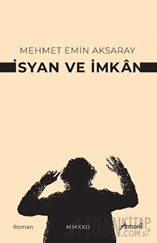 İsyan Ve İmkan