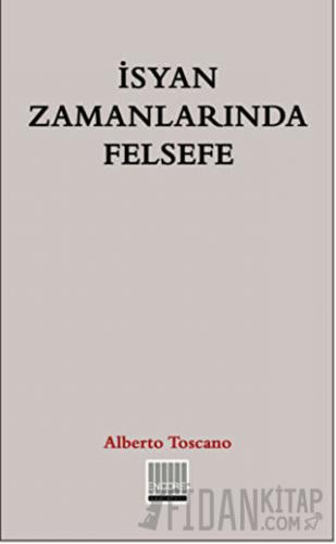 İsyan Zamanlarında Felsefe