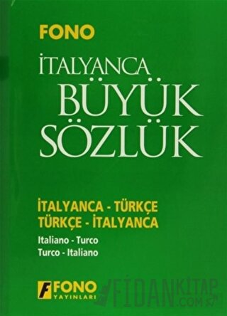 İtalyanca / Türkçe - Türkçe / İtalyanca Büyük Sözlük (Ciltli)