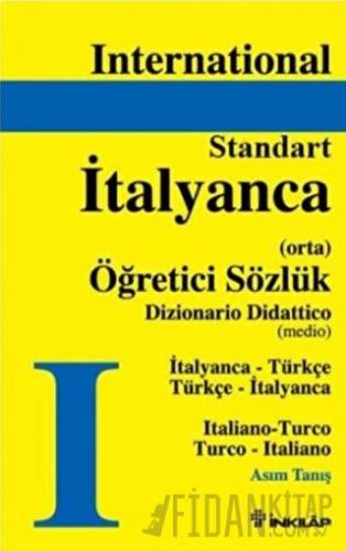 İtalyanca - Türkçe / Türkçe - İtalyanca Standart Sözlük (Orta) (Ciltli)