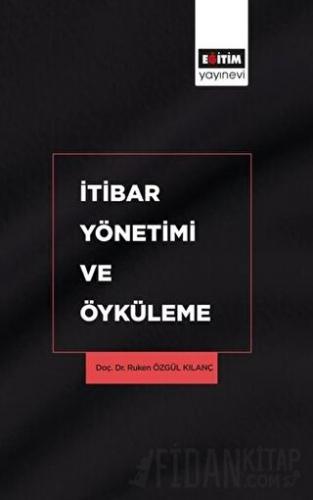 İtibar Yönetimi ve Öyküleme