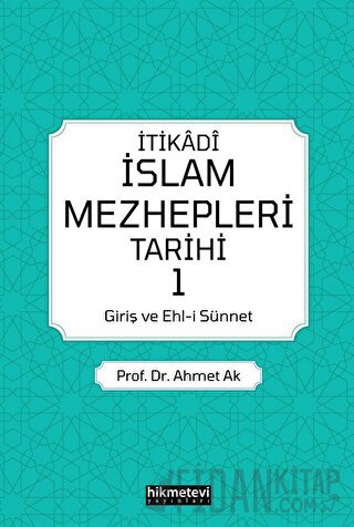 İtikadi İslam Mezhepleri Tarihi