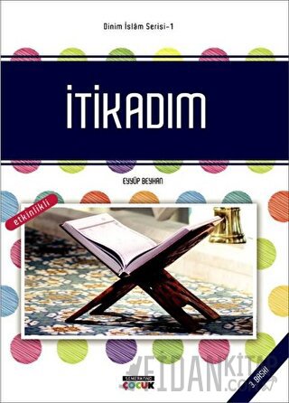 İtikadım - Dinim İslam Serisi 1