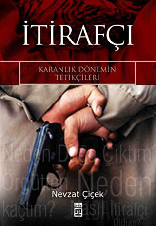 İtirafçı Nevzat Çiçek