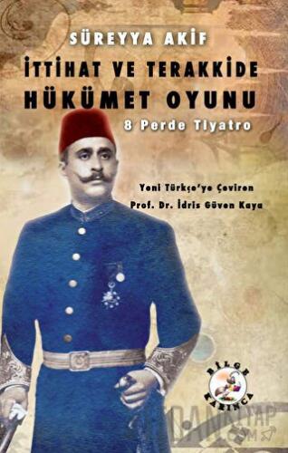 İttihat ve Terakkide Hükümet Oyunu