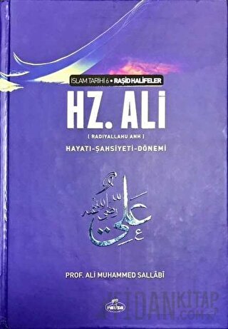 IV. Halife Hz. Ali (ra) Hayatı - Şahsiyeti - Dönemi (Ciltli) Ali Muham