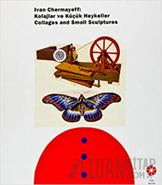 Ivan Chermayeff: Kolajlar ve Küçük Heykeller