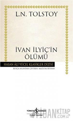 İvan İlyiç'in Ölümü (Ciltli) Lev Nikolayeviç Tolstoy
