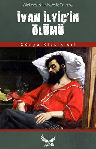 İvan İlyiç'in Ölümü Aleksey Nikolayeviç Tolstoy