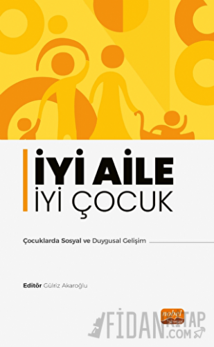 İyi Aile İyi Çocuk - Çocuklarda Sosyal ve Duygusal Gelişim
