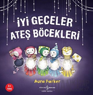 İyi Geceler Ateş Böcekleri