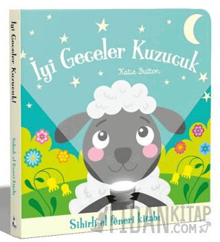 İyi Geceler Kuzucuk – Sihirli El Feneri Kitabı (Ciltli)