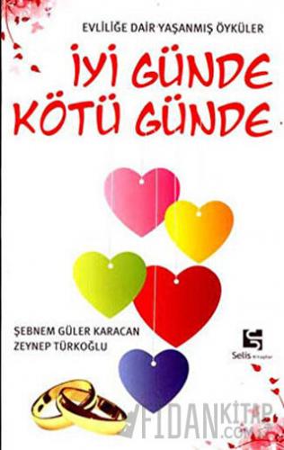 İyi Günde Kötü Günde Şebnem Güler Karacan