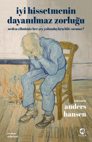 İyi Hissetmenin Dayanılmaz Zorluğu Anders Hansen