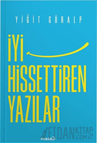 İyi Hissettiren Yazılar