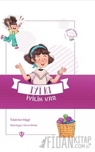 İyi ki İyilik Var - Değerli Hikayeler İyilik