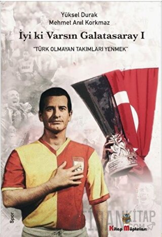 İyi ki Varsın Galatasaray - 1 Mehmet Anıl Korkmaz