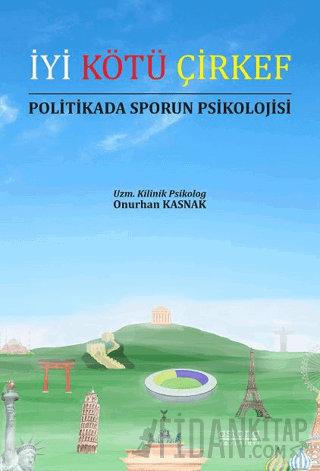 İyi Kötü Çirkef Politikada Sporun Psikolojisi