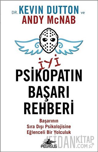 İyi Psikopatın Başarı Rehberi
