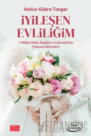 İyileşen Evliliğim