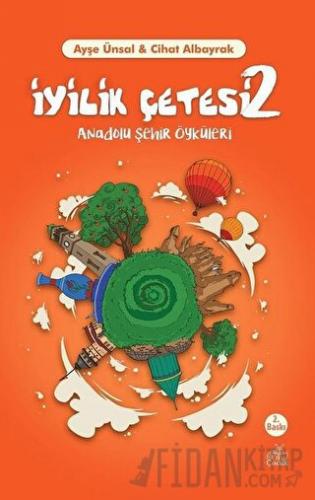 İyilik Çetesi 2