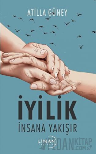 İyilik İnsana Yakışır